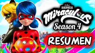 MIRACULOUS LADYBUG - Resumen Temporada 4