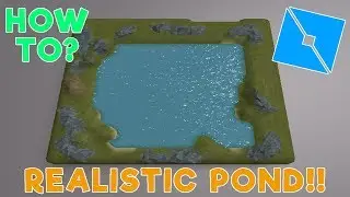 How to make a Realistic pond - Roblox Studio