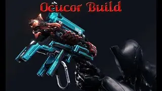 Warframe | Ocucor Build (EndGame) [2024]