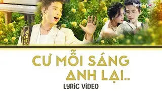 [LYRICS]  CỨ MỖI SÁNG ANH LẠI - Quân A.P bản lọc âm | ANH TRAI SAY HI