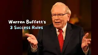 Warren Buffett's Most Inspiring Speech  3 Golden Rules to Run a Successful Business – Will It Leave