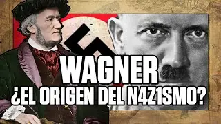 RICHARD WAGNER y SU INFLUENCIA EN HITLER ¿GERMEN DEL TERCER REICH?