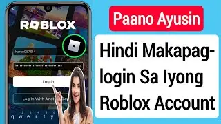Hindi Makapag-login Sa Iyong Roblox Account || Ayusin ang Roblox Login Error
