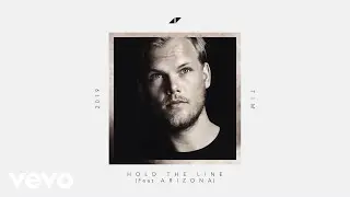 Avicii - Hold The Line (Lyric Video) ft. A R I Z O N A