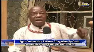 Egor Community Refutes Allegation By Ovah Community Over Land Encroachment