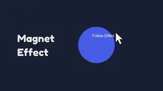 How to make Magnet Effect using HTML CSS & JS | Button Follow Effect