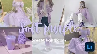 Soft purple preset tutorial - Lightroom mobile presets