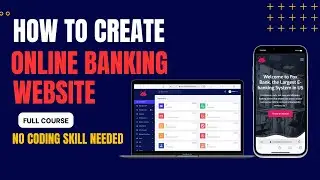 How to Create Online Banking Website | 🥰No Coding Skill Needed