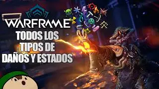 [Warframe] Explicando Todos los Tipos de Daño y sus Estados