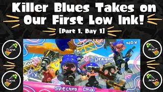 Killer Blues Takes on Our First Low Ink! [Part 1, Day 1]