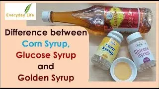 Corn Syrup | Glucose Syrup | Golden Syrup | कॉर्न सिरप | ग्लूकोज़ सिरप | गोल्डन  सिरप | #41