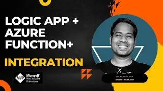 Logic App and Azure Function Integrations: Full Tutorial