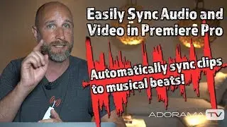 Sync Audio and Video in Adobe Premiere Pro: Exploring Photography with Mark Wallace