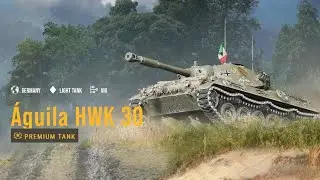 WOT Console: Águila HWK 30 - Ace Tanker: 6,7k Combined