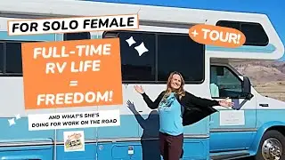 Full-Time RV LIFE & The FREEDOM IT BRINGS! Interview and Tour of LazyDays Class C RV and solo female