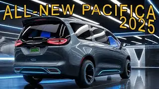 ALL-IN-ONE Minivan - 2025 Chrysler Pacifica - Practical, Luxurious, Fun to Drive