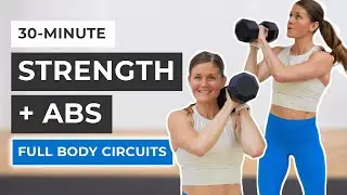 30-Minute Full Body Strength and Abs (Circuit Training)