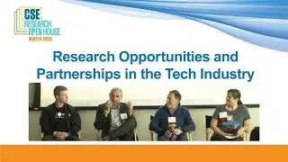 Research Opportunities and Partnerships in the Tech Industry: Insights at the CSE 2020 Open House