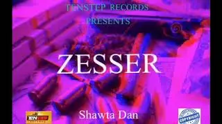 Shawta Dan - Zesser (Official Audio) 🇯🇲🇹🇹