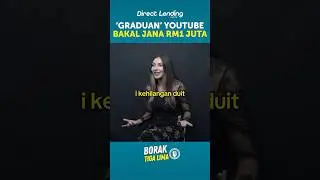 Borak Tiga Lima | Graduan YouTube Jana RM1 Juta