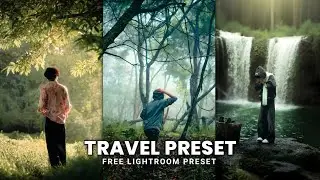 Cinematic Travel preset | Free lightroom preset | Travel photo editing | lightroom photo editing |