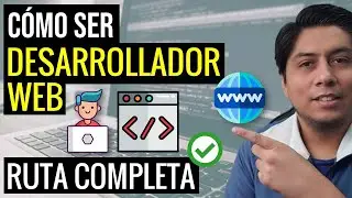 Cómo empezar en Desarrollo Web: Guía Completa para ser Desarrollador Web 🌐