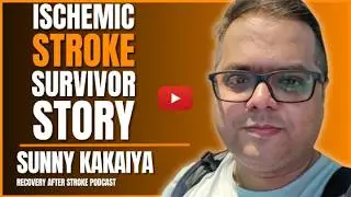 Stroke Survivor Story: An Inspirational Journey of Recovery and Growth | Sunny Kakaiya