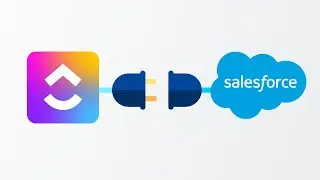 How To Integrate Clickup With Salesforce