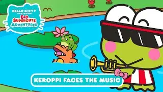 Keroppi Faces The Music | Hello Kitty Supercute Adventures S2 EP 2