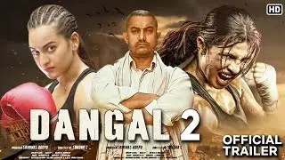 Dangal 2 official trailer। Aamir Khan। Sonakshi Sinha। Priyanka Chopra‌। unknown facts