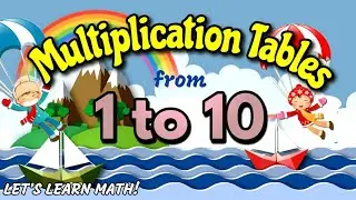 MEMORIZE FASTER MULTIPLICATION TABLES FROM 1 TO 10 | BEST PRACTICE TO LEARN MATH FOR KIDS