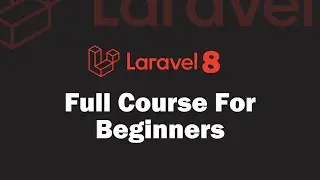 Laravel 8 Full Course for beginners | SURVTECH