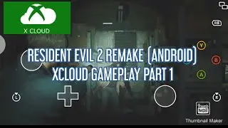 RESIDENT EVIL 2 REMAKE (ANDROID) XCLOUD GAMEPLAY PART 1