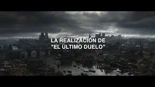 La Realización de "El Último Duelo".