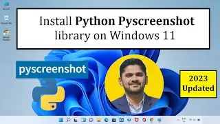 How to Install Python Pyscreenshot library on Windows 11 | Complete Installation