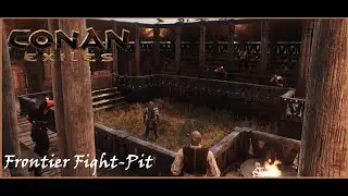 Conan Exiles: How to Build a Frontier Fight-Pit