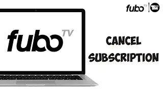 How To Cancel Subscription on Fubo TV