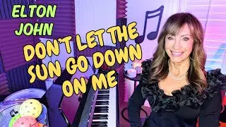 Don't Let The Sun Go Down On Me (Elton John) Piano Cover by Tracy Harris Bird