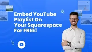 How to Embed YouTube Playlist on Squarespace?