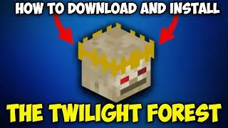 How To Install The Twilight Forest Mod for Minecraft 1.20.1