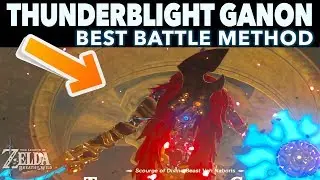 The EASIEST Way to Defeat Thunderblight Ganon - Zelda Breath of the Wild