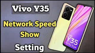 Vivo Y35 Network Speed Setting | Vivo Y35 Me Network Speed Show Kaise Kare | Network Speed Setting