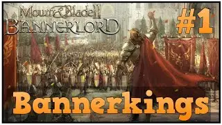 Becoming A Banner King - Mount & Blade II: Bannerlord - Banner Kings #1