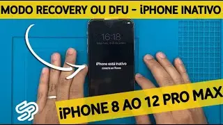 COMO COLOCAR EM MODO RECOVERY OU MODO DFU IPHONE 12 PRO, 11, XR, X, 8 - IPHONE INATIVO SOLUÇÃO 2020