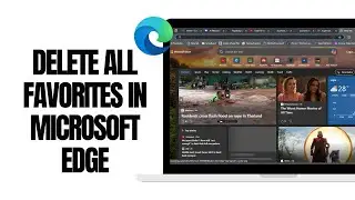 How To Delete All Favorites In Microsoft Edge