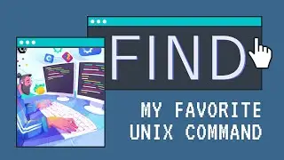 The Find Command: My Favorite UNIX Command!