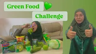 I Only Ate Green Colour Food For 24 Hours Challenge | In Malaysia 🇲🇾🇵🇰