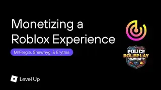 Monetizing a Roblox Experience with Erythia, MrFergie & Shawnyg