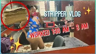 [Stripper Vlog] I went to work for 2 hours, i made a BAGG 😛