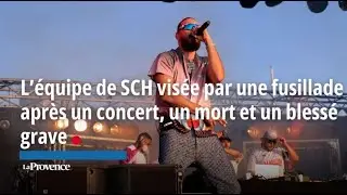 Un mort et un blessé, l'équipe de SCH prise pour cible par des tirs après un concert du rappeur